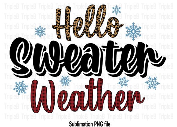 Download Hello Sweater Weather Sublimation 1 - Premium Resources