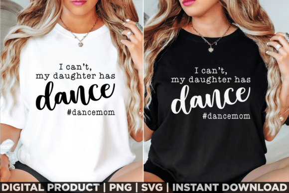 Download Dance Mom Shirt Dance Mode - Mom shirt Collection